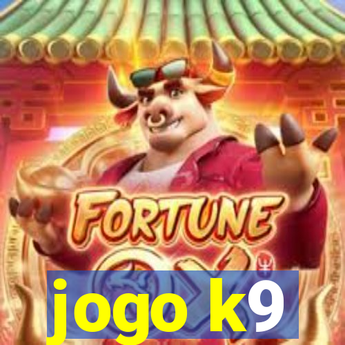 jogo k9